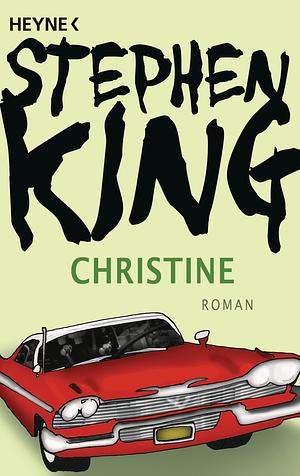 Christine by Stephen King