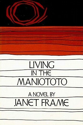 Living in the Maniototo by Janet Frame