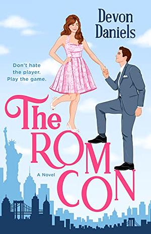 The Rom Con by Devon Daniels