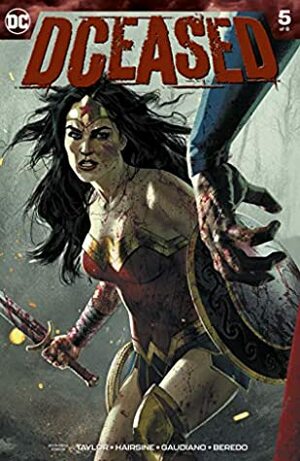 DCeased (2019-) #5 by Tom Taylor, Josh Middleton, Stefano Guadiano, Rainier Beredo, Trevor Hairsine