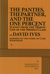 The Panties, The Partner, And The One Percent by David Ives