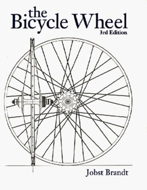 The Bicycle Wheel by Jobst Brandt, Sherry Sheffield