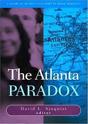 Atlanta Paradox by David L. Sjoquist