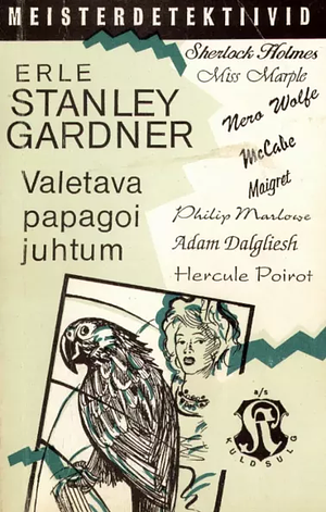 Valetava papagoi juhtum by Erle Stanley Gardner