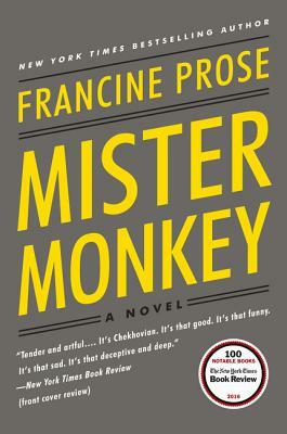 Mister Monkey by Francine Prose