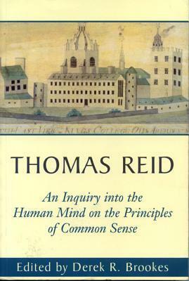 An Inquiry Into the Human Mind: On the Principles of Common Sense by Thomas Reid