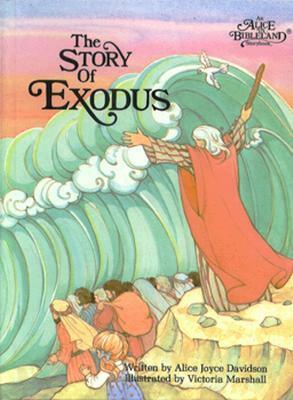 Story of Exodus by Alice Joyce Davidson, Victoria Marshall