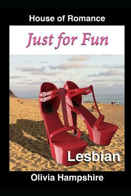 Lesbian: Just for Fun by Olivia Hampshire