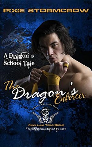 The Dragon's Enforcer by P. Stormcrow