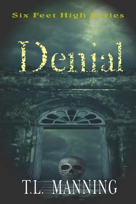 Denial by T. L. Manning