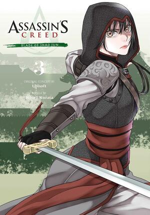 Assassin's Creed: Blade of Shao Jun, Vol. 3 by Minoji Kurata
