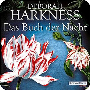 Das Buch der Nacht by Deborah Harkness