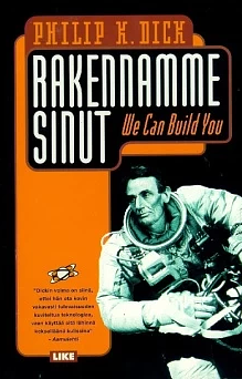 Rakennamme sinut by Philip K. Dick