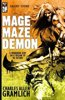 Mage, Maze, Demon by Charles Allen Gramlich