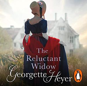 The Reluctant Widow by Georgette Heyer