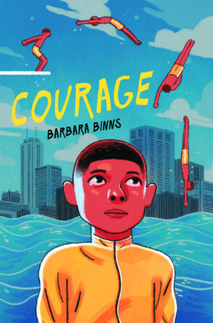 Courage by Barbara Binns