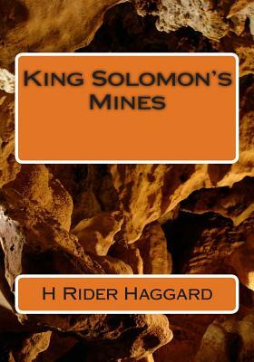 King Solomon's Mines by H. Rider Haggard