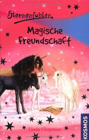 Magische Freundschaft by Linda Chapman