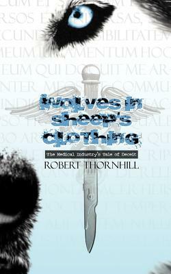 Wolves in Sheep's Clothing by Robert Thornhill