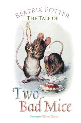 The Tale of Two Bad Mice by Beatrix Potter