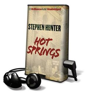 Hot Springs by Stephen Hunter