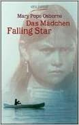 Das Mädchen Falling Star by Mary Pope Osborne