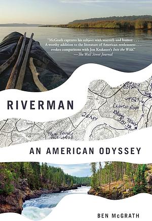 Riverman: An American Odyssey by Ben McGrath