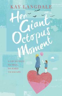 Her Giant Octopus Moment by Kay Langdale