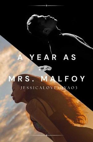 A Year as Mrs Malfoy  by JessicaLovejoyAO3