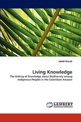 Living Knowledge by Jakob Kronik
