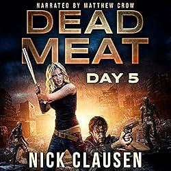 Dead Meat: Day 5 by Nick Clausen