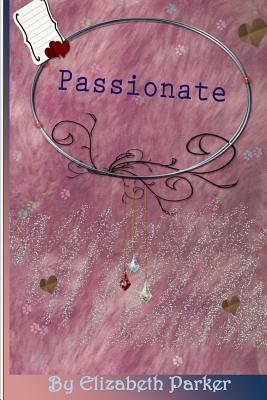 Passionate LARGE PRINT by Elizabeth Parker
