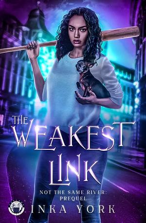 The Weakest Link by Inka York