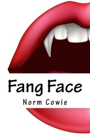 Fang Face by Norm Cowie