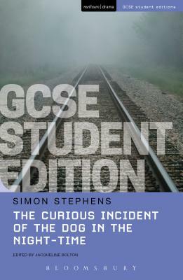 The Curious Incident of the Dog in the Night-Time GCSE Student Edition by Simon Stephens