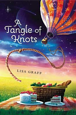 A Tangle of Knots by Lisa Graff