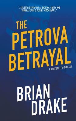 The Petrova Betrayal by Brian Drake