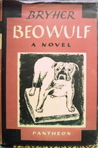 Beowulf: A Novel by Bryher
