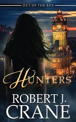 Hunters by Robert J. Crane