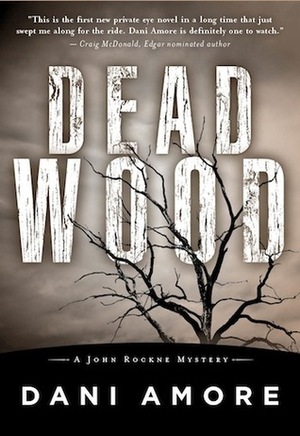 Dead Wood by Dan Ames, Dani Amore