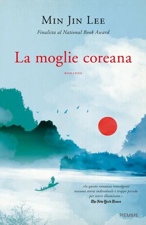 La moglie coreana by Min Jin Lee