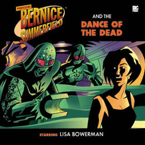 Professor Bernice Summerfield and the Dance of the Dead by Stephen Cole