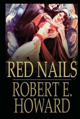 Red Nails by Robert E. Howard