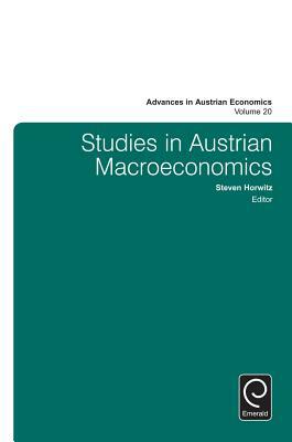 Studies in Austrian Macroeconomics by 