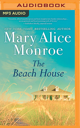 The Beach House by Mary Alice Monroe