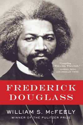 Frederick Douglass by William S. McFeely