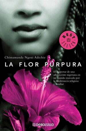 La flor púrpura by Chimamanda Ngozi Adichie
