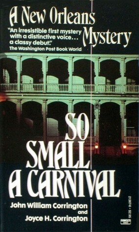 So Small a Carnival by Joyce H. Corrington, John William Corrington