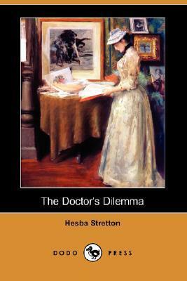 The Doctor's Dilemma by Hesba Stretton