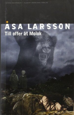 Till offer åt Molok by Åsa Larsson